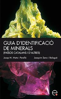 GUIA D'IDENTIFICACIÓ DE MINERALS  | 9788483019023 | SANZ, JOAQUIM | Galatea Llibres | Llibreria online de Reus, Tarragona | Comprar llibres en català i castellà online