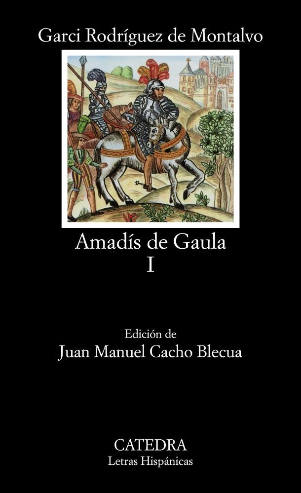 AMADÍS DE GAULA, I | 9788437606934 | RODRÍGUEZ DE MONTALVO, GARCI | Galatea Llibres | Librería online de Reus, Tarragona | Comprar libros en catalán y castellano online