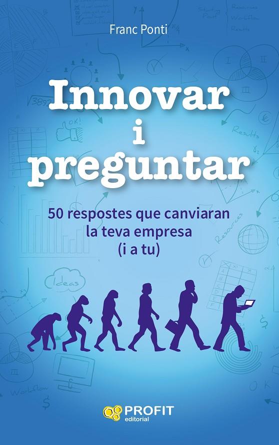 INNOVAR I PREGUNTAR | 9788416115853 | PONTI, FRANC | Galatea Llibres | Llibreria online de Reus, Tarragona | Comprar llibres en català i castellà online