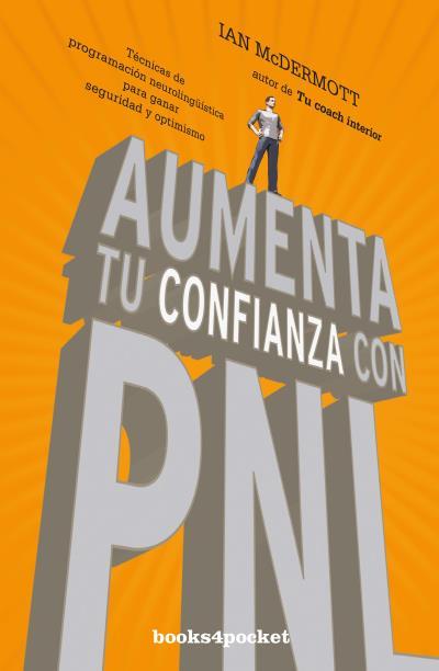 AUMENTA TU CONFIANZA CON PNL | 9788416622108 | MCDERMOTT, IAN | Galatea Llibres | Llibreria online de Reus, Tarragona | Comprar llibres en català i castellà online