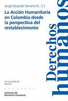 ACCION HUMANITARIA EN COLOMBIA DESDE LA PERSPECTIVA DEL R | 9788474859393 | SERRANO ORDOÑEZ, JORGE EDUARDO | Galatea Llibres | Llibreria online de Reus, Tarragona | Comprar llibres en català i castellà online