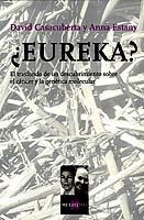 EUREKA ? | 9788483109281 | CASACUBERTA, DAVID | Galatea Llibres | Llibreria online de Reus, Tarragona | Comprar llibres en català i castellà online