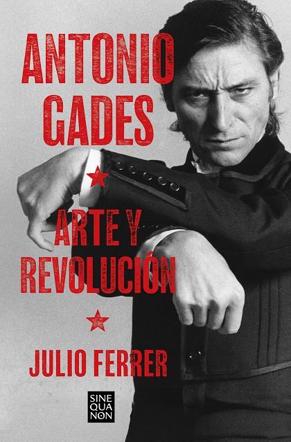 ANTONIO GADES. ARTE Y REVOLUCIÓN | 9788466679008 | FERRER, JULIO | Galatea Llibres | Llibreria online de Reus, Tarragona | Comprar llibres en català i castellà online