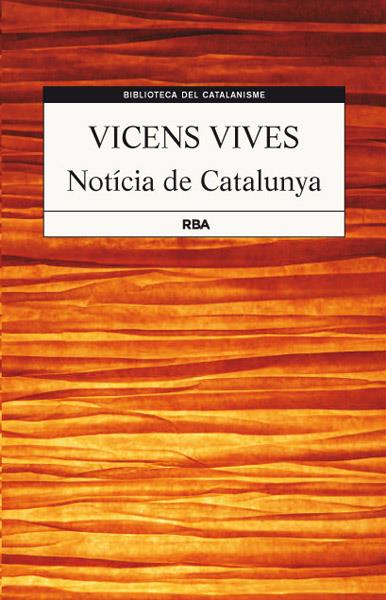 NOTICIA DE CATALUNYA | 9788482646237 | VIVES, JAUME VICENS | Galatea Llibres | Librería online de Reus, Tarragona | Comprar libros en catalán y castellano online