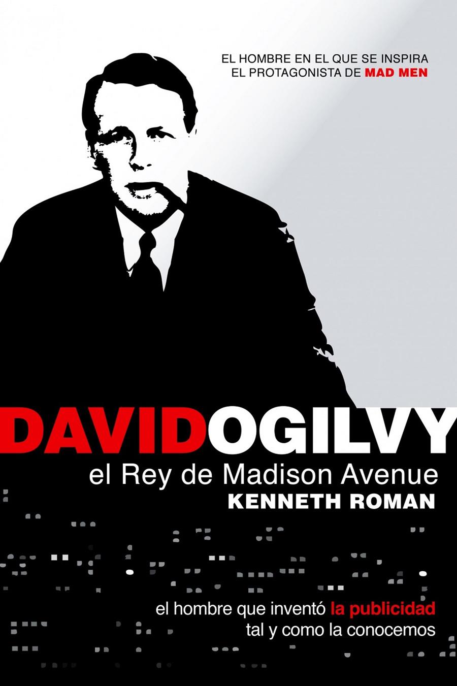 DAVID OGILVY, EL REY DE MADISON AVENUE | 9788498750638 | ROMAN, KENNETH | Galatea Llibres | Llibreria online de Reus, Tarragona | Comprar llibres en català i castellà online