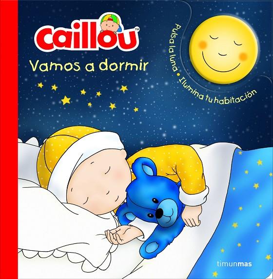 CAILLOU. VAMOS A DORMIR | 9788408158158 | Galatea Llibres | Llibreria online de Reus, Tarragona | Comprar llibres en català i castellà online