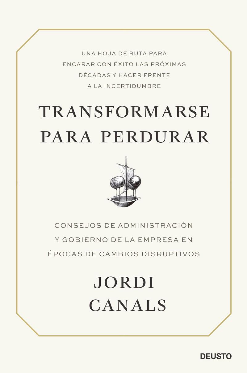 TRANSFORMARSE PARA PERDURAR | 9788423434701 | CANALS, JORDI | Galatea Llibres | Llibreria online de Reus, Tarragona | Comprar llibres en català i castellà online