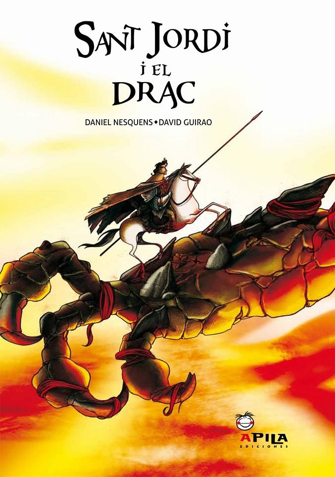 SANT JORDI I EL DRAC | 9788493789626 | NESQUENS, DANIEL / DAVID GUIRAO | Galatea Llibres | Librería online de Reus, Tarragona | Comprar libros en catalán y castellano online