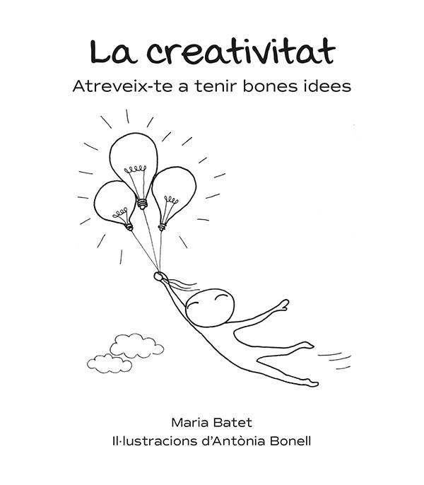 LA CREATIVITAT | 9788416445325 | BATET ROVIROSA, MARIA | Galatea Llibres | Llibreria online de Reus, Tarragona | Comprar llibres en català i castellà online