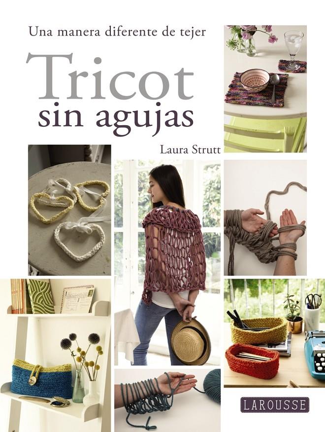 TRICOT SIN AGUJAS | 9788416368655 | STRUTT, LAURA | Galatea Llibres | Llibreria online de Reus, Tarragona | Comprar llibres en català i castellà online