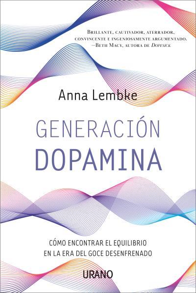 GENERACIÓN DOPAMINA | 9788417694753 | LEMBKE, ANNA | Galatea Llibres | Llibreria online de Reus, Tarragona | Comprar llibres en català i castellà online