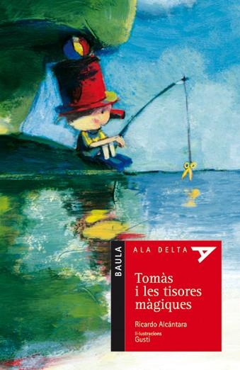 TOMAS I LES TISORES MAGIQUES | 9788447917518 | ALCANTARA, RICARDO (1946- ) | Galatea Llibres | Librería online de Reus, Tarragona | Comprar libros en catalán y castellano online