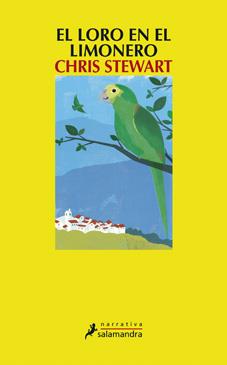 EL LORO EN EL LIMONERO | 9788498384246 | STEWART, CHRIS | Galatea Llibres | Llibreria online de Reus, Tarragona | Comprar llibres en català i castellà online