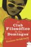 CLUB FILOSOFICO DE LOS DOMINGOS | 9788496525061 | MCCALL SMITH, ALEXANDER | Galatea Llibres | Librería online de Reus, Tarragona | Comprar libros en catalán y castellano online