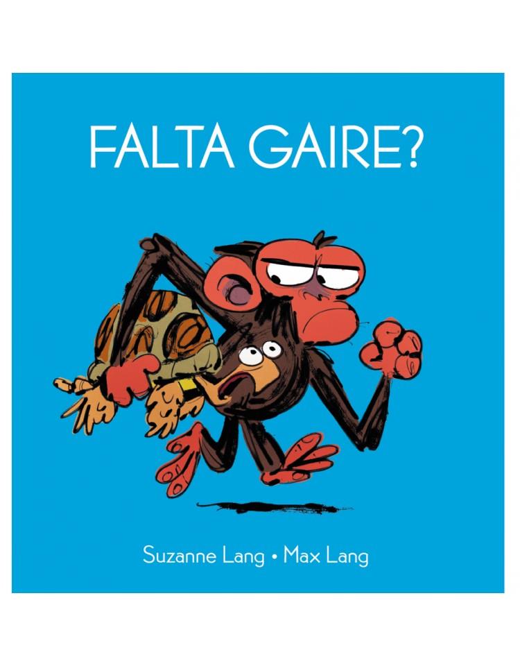 FALTA GAIRE? | 9788418696121 | LANG, SUZANNE/LANG, MAX | Galatea Llibres | Llibreria online de Reus, Tarragona | Comprar llibres en català i castellà online