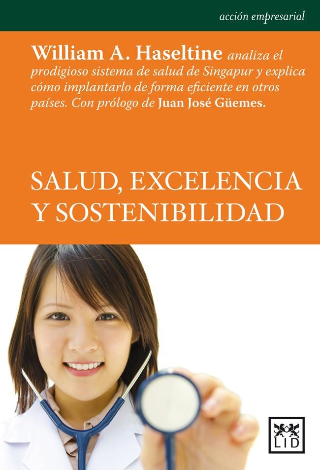 SALUD, EXCELENCIA Y SOSTENIBILIDAD | 9788483568484 | HASELTINE, WILLIAM A. | Galatea Llibres | Llibreria online de Reus, Tarragona | Comprar llibres en català i castellà online