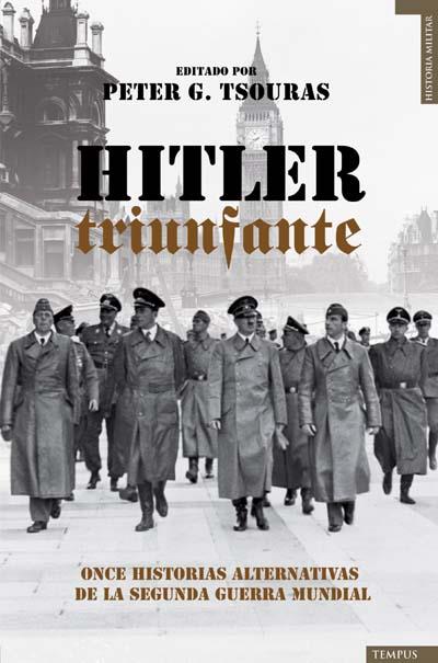 HITLER TRIUNFANTE | 9788493618186 | TSOURAS, PETER | Galatea Llibres | Llibreria online de Reus, Tarragona | Comprar llibres en català i castellà online