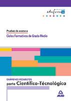 EXAMENES RESUELTOS PARTE CIENTÍFICO-TECNOLÓGICA. PRUEBAS DE ACCESO A CICLOS FORM | 9788466515771 | Galatea Llibres | Librería online de Reus, Tarragona | Comprar libros en catalán y castellano online