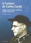 A L'ENTORN DE CARLES CARDO -DIALEGS AMB JOAN DE BORBO COMTE | 9788497913935 | MONCUNILL CIRAC, LLUÍS M. | Galatea Llibres | Llibreria online de Reus, Tarragona | Comprar llibres en català i castellà online