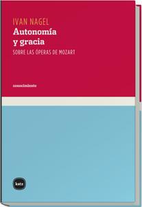 AUTONOMIA Y GRACIA | 9788493518714 | NAGEL, IVAN | Galatea Llibres | Llibreria online de Reus, Tarragona | Comprar llibres en català i castellà online