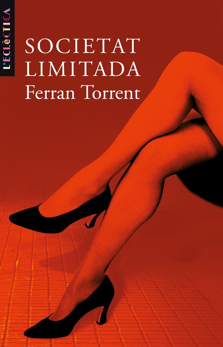 SOCIETAT LIMITADA | 9788476606797 | TORRENT, FERRAN | Galatea Llibres | Llibreria online de Reus, Tarragona | Comprar llibres en català i castellà online