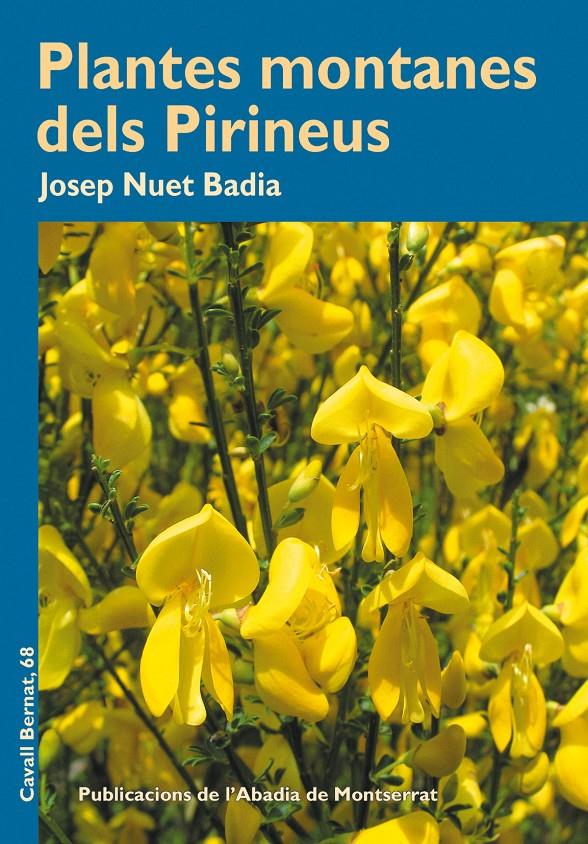 PLANTES MONTANES DELS PIRINEUS | 9788498834901 | NUET I BADIA, JOSEP | Galatea Llibres | Librería online de Reus, Tarragona | Comprar libros en catalán y castellano online