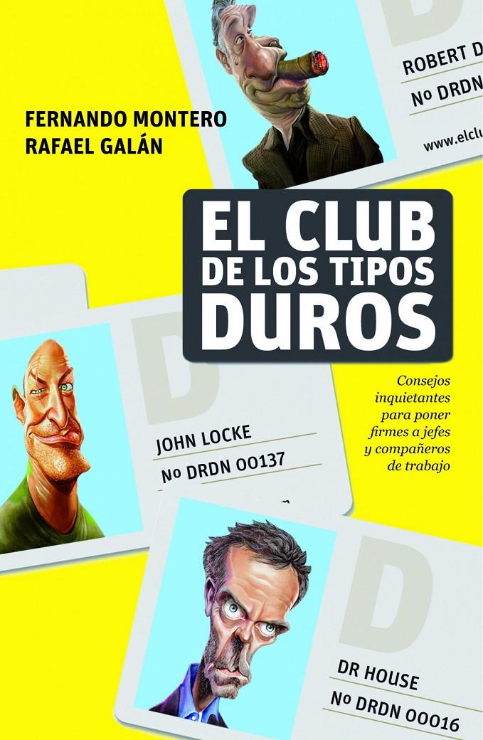 CLUB DE LOS TIPOS DUROS | 9788498750768 | GALAN DE LA CUESTA, RAFAEL | Galatea Llibres | Llibreria online de Reus, Tarragona | Comprar llibres en català i castellà online