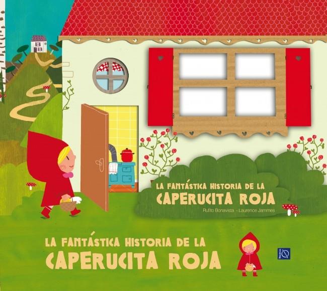 LA FANTÁSTICA HISTORIA DE LA CAPERUCITA ROJA | 9788448833794 | BONAVISTA, RUFITO/JAMMES,LAURENCE | Galatea Llibres | Llibreria online de Reus, Tarragona | Comprar llibres en català i castellà online