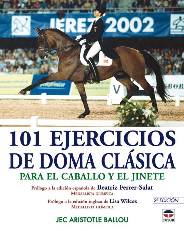 101 EJERCICIOS DE DOMA CLASICA | 9788479025939 | ARISTOTLE BALOU, JEC | Galatea Llibres | Llibreria online de Reus, Tarragona | Comprar llibres en català i castellà online