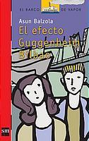 EFECTO GUGGENHEIM DE BILBAO, EL | 9788434895546 | BALZOLA, ASUN | Galatea Llibres | Llibreria online de Reus, Tarragona | Comprar llibres en català i castellà online