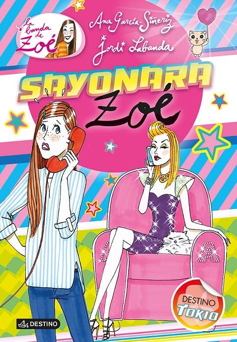 SAYONARA, ZOÉ (LA BANDA DE ZOÉ, 6) | 9788408115830 | GARCÍA-SIÑERIZ, ANA; LABANDA, JORDI | Galatea Llibres | Llibreria online de Reus, Tarragona | Comprar llibres en català i castellà online