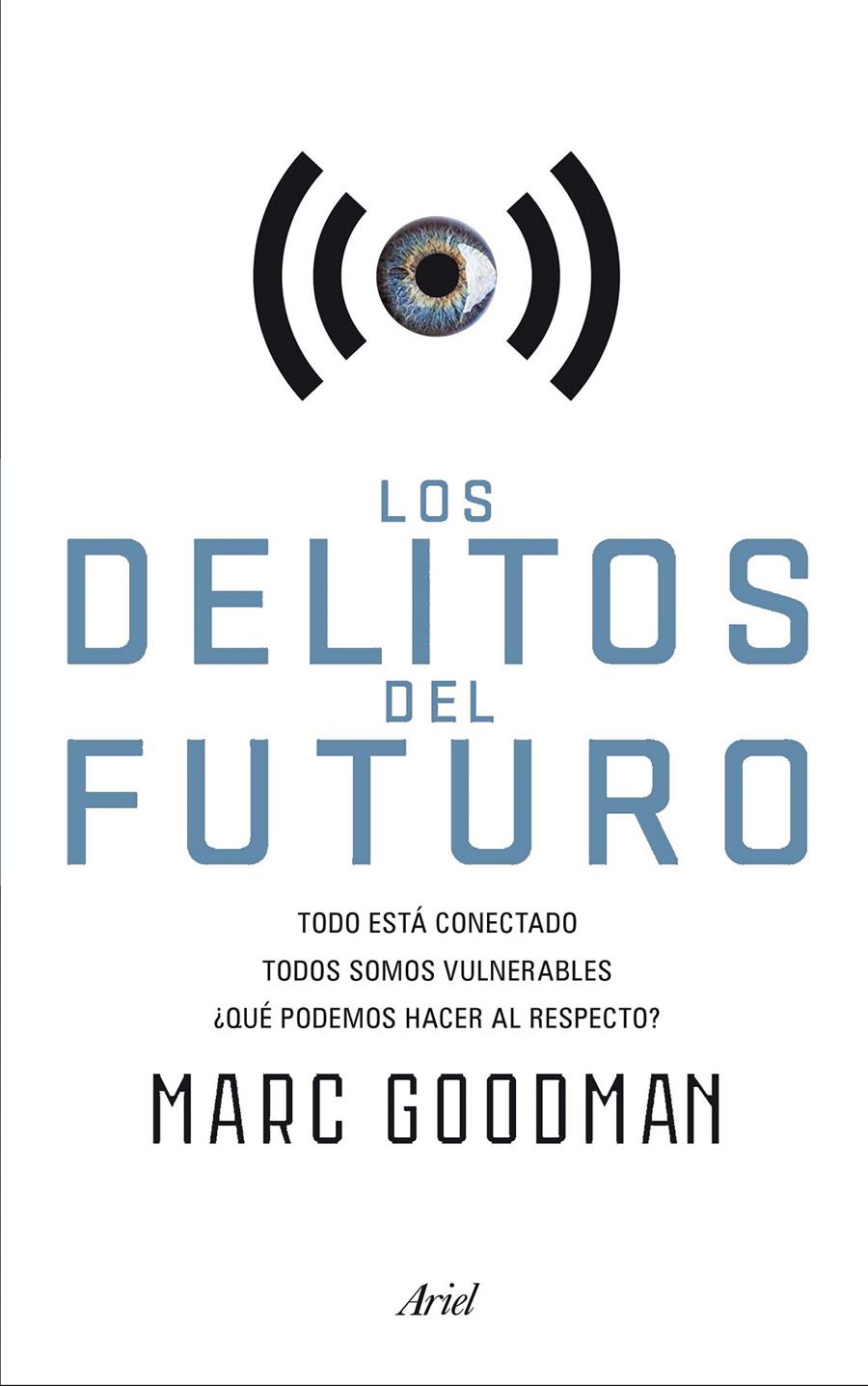 LOS DELITOS DEL FUTURO | 9788434422940 | GOODMAN, MARC | Galatea Llibres | Llibreria online de Reus, Tarragona | Comprar llibres en català i castellà online