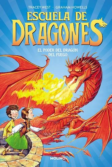 ESCUELA DE DRAGONES 4 EL PODER DEL DRAGÓN DEL FUEGO | 9788427224940 | WEST, TRACEY | Galatea Llibres | Llibreria online de Reus, Tarragona | Comprar llibres en català i castellà online