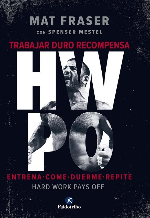 HWPO. LA GUÍA DEFINITIVA DEL CROSSFIT | 9788499109817 | FRASER, MAT | Galatea Llibres | Llibreria online de Reus, Tarragona | Comprar llibres en català i castellà online