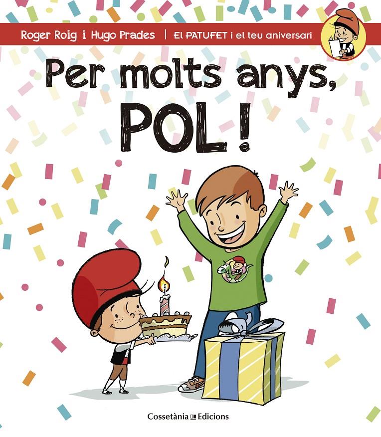 PER MOLTS ANYS, POL! | 9788490344224 | ROIG CÉSAR, ROGER | Galatea Llibres | Llibreria online de Reus, Tarragona | Comprar llibres en català i castellà online