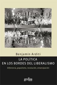 POLITICA EN LOS BORDES DEL LIBERALISMO, LA | 9788497843324 | ARDITI, BENJAMIN | Galatea Llibres | Llibreria online de Reus, Tarragona | Comprar llibres en català i castellà online