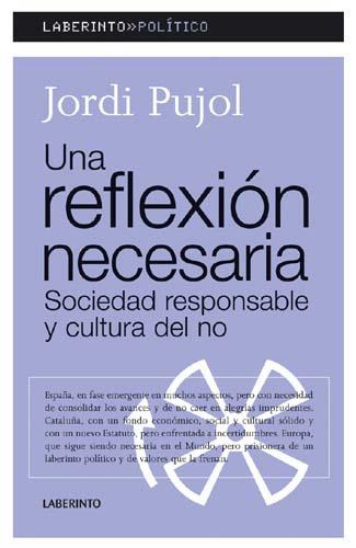 REFLEXION NECESARIA, UNA | 9788484832546 | PUJOL, JORDI | Galatea Llibres | Llibreria online de Reus, Tarragona | Comprar llibres en català i castellà online