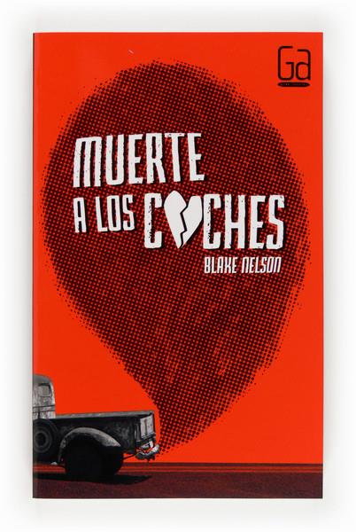 MUERTE A LOS COCHES | 9788467560831 | NELSON, BLAKE | Galatea Llibres | Llibreria online de Reus, Tarragona | Comprar llibres en català i castellà online