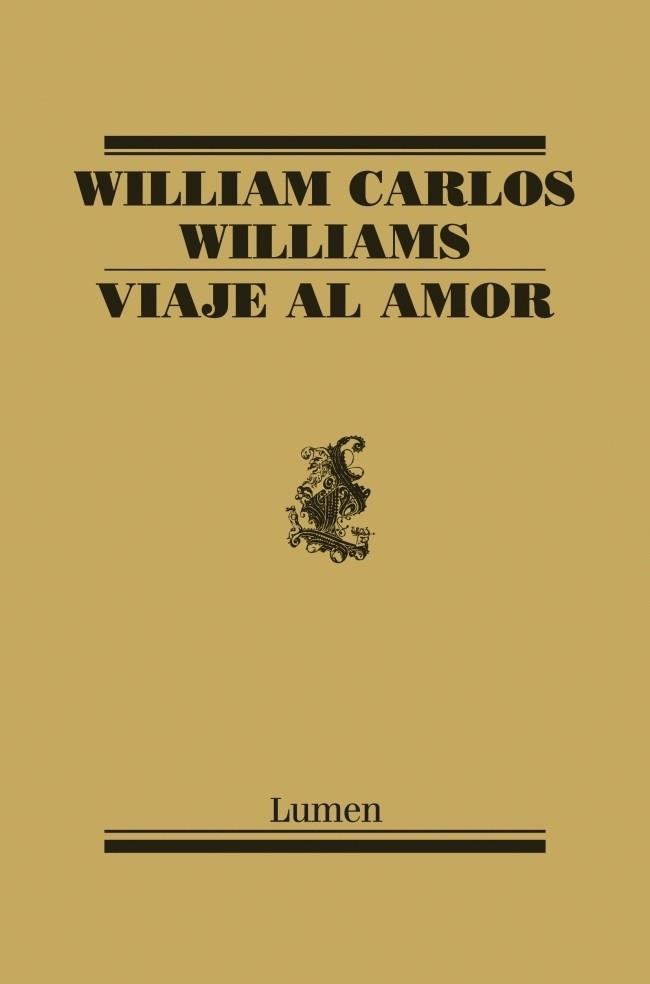 VIAJE AL AMOR | 9788426416971 | WILLIAMS, WILLIAM CARLOS | Galatea Llibres | Llibreria online de Reus, Tarragona | Comprar llibres en català i castellà online