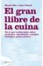 GRAN LLIBRE DE LA CUINA, EL | 9788497081412 | SEN, MIQUEL                   /VINYOLI, JOAN | Galatea Llibres | Librería online de Reus, Tarragona | Comprar libros en catalán y castellano online