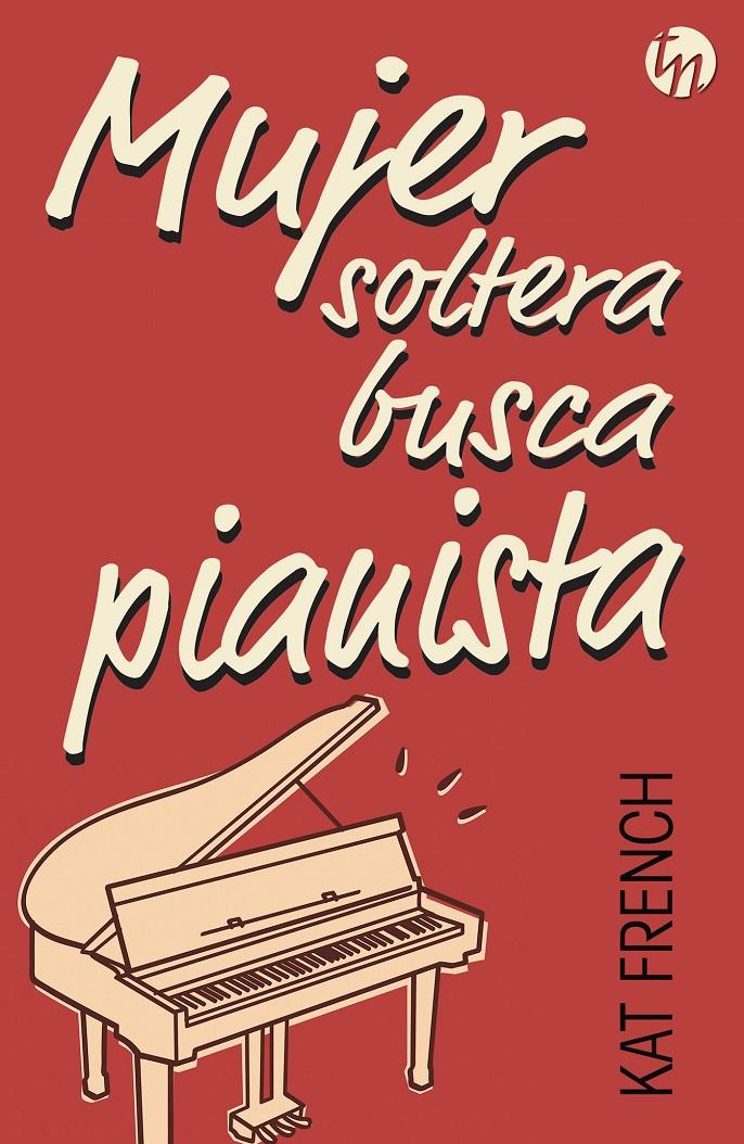 MUJER SOLTERA BUSCA PIANISTA | 9788468776330 | FRENCH, KAT | Galatea Llibres | Llibreria online de Reus, Tarragona | Comprar llibres en català i castellà online