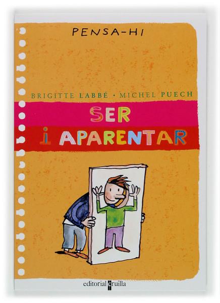 SER I APARENTAR | 9788466107785 | LABBE, BRIGITTE | Galatea Llibres | Llibreria online de Reus, Tarragona | Comprar llibres en català i castellà online