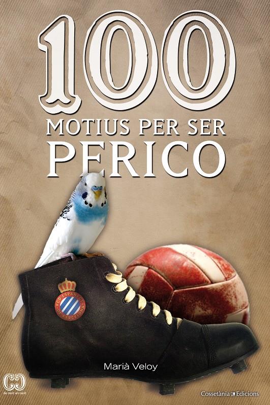 100 MOTIUS PER SER PERICO | 9788490340165 | VELOY, MARIÀ | Galatea Llibres | Llibreria online de Reus, Tarragona | Comprar llibres en català i castellà online