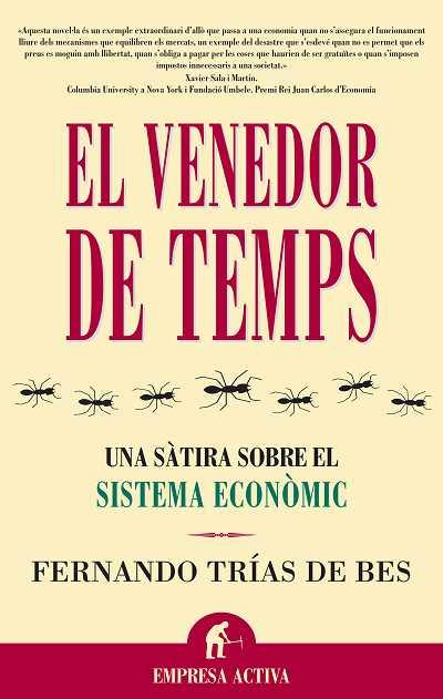 VENEDOR DE TEMPS, EL | 9788495787903 | TRIAS DE BES, FERNANDO | Galatea Llibres | Llibreria online de Reus, Tarragona | Comprar llibres en català i castellà online