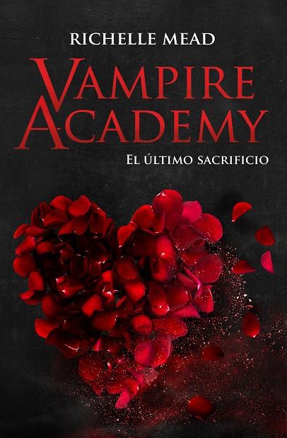 VAMPIRE ACADEMY 6: EL ÚLTIMO SACRIFICIO | 9788418359880 | MEAD, RICHELLE | Galatea Llibres | Librería online de Reus, Tarragona | Comprar libros en catalán y castellano online