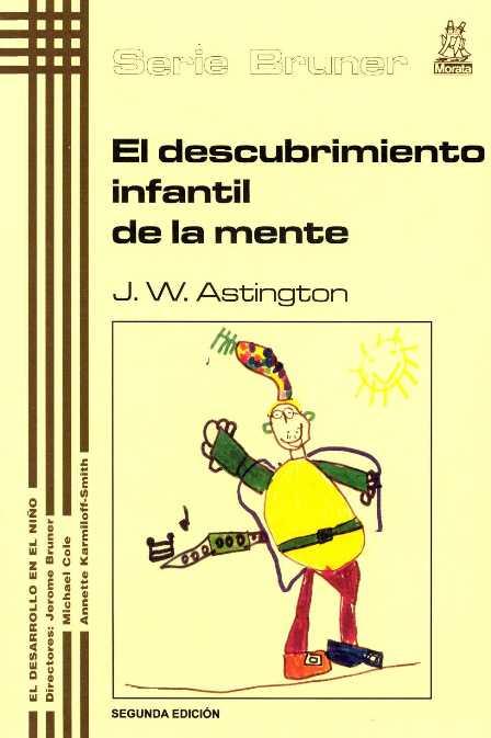 DESCUBRIMIENTO INFANTIL DE LA MENTE | 9788471124197 | ASTINGTON, J.W. | Galatea Llibres | Librería online de Reus, Tarragona | Comprar libros en catalán y castellano online