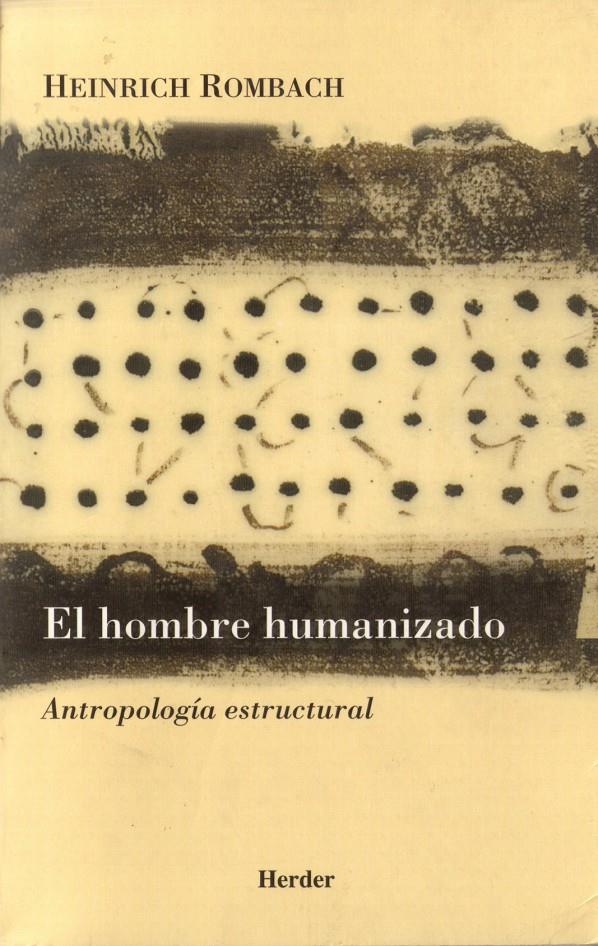 HOMBRE HUMANIZADO | 9788425422744 | ROMBACH, HEINRICH | Galatea Llibres | Llibreria online de Reus, Tarragona | Comprar llibres en català i castellà online