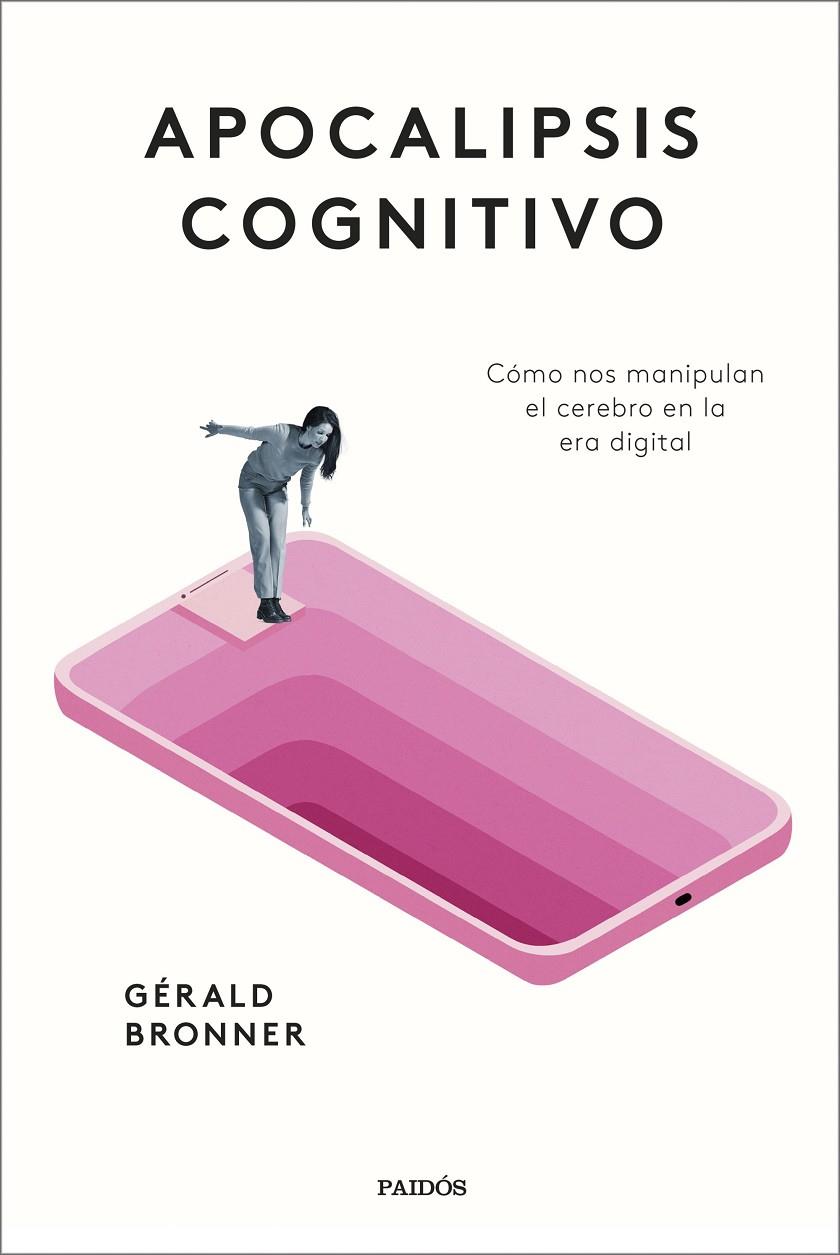 APOCALIPSIS COGNITIVO | 9788449339356 | BRONNER, GÉRALD | Galatea Llibres | Llibreria online de Reus, Tarragona | Comprar llibres en català i castellà online