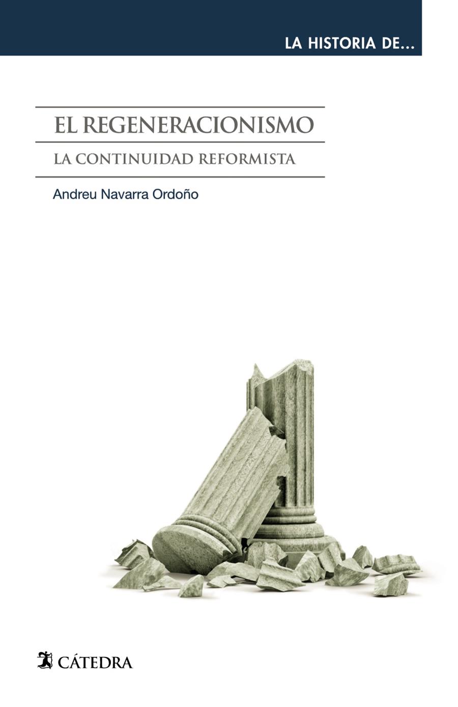 EL REGENERACIONISMO. LA CONTINUIDAD REFORMISTA | 9788437634081 | NAVARRA ORDOÑO, ANDREU | Galatea Llibres | Llibreria online de Reus, Tarragona | Comprar llibres en català i castellà online