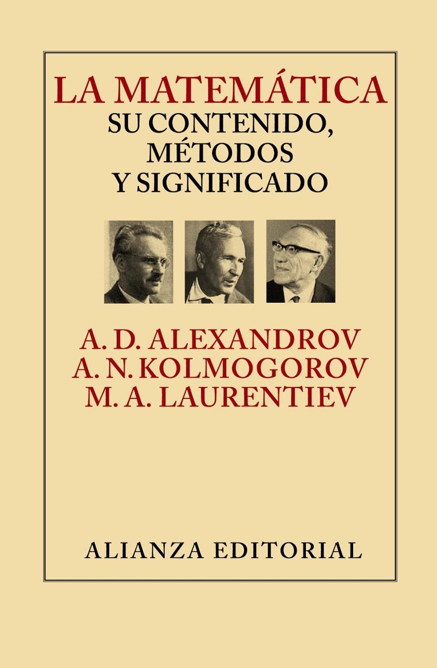 LA MATEMÁTICA: SU CONTENIDO, MÉTODOS Y SIGNIFICADO | 9788420693309 | ALEKSANDROV, A. D./KOLMOGOROV, A. N./LAURENTIEV, M. A. | Galatea Llibres | Llibreria online de Reus, Tarragona | Comprar llibres en català i castellà online